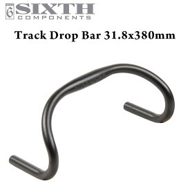 ピスト ドロップ バー SIXTH ComponentsTrack Drop Bar 31.8x380mm (シックスコンポーネンツ トラック ドロップバー )ハンドルバー NJS フィックスドギア ピストバイク シングルスピード