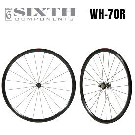 アルミ ホイール SIXTH Components WH-70r Wheel 700C リムブレーキ ホイール 30mm ハイト ロードバイク クイックリリース クリンチャー 高品質 ストリート パーツ
