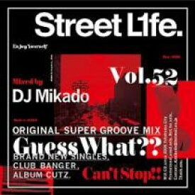 【セール】 DJミカド STREET L1FE Vol.52 DJ Mikado MIXCD DJ帝 ストリートライフ CD 全38曲 Street L1fe クラブ ミュージック HIPHOP CLUB 洋楽 音楽 ヒップホップ MUSIC ミックスCD ミックス 好きに♪