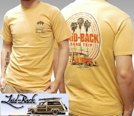 【送料無料】 Laid-Back USA レイドバック メンズ Tシャツ ROAD TRIP イエロー 半袖 シャツ サファリ レオン 雑誌 掲載 ブランド アメカジ ストリート ヴィンテージ サーフ ロンハーマン カジュアル デウス ジョンソンモータース シボレー バイク ファッション スタイル