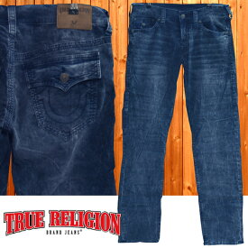 【送料無料】【セール】 トゥルーレリジョン コーデュロイ パンツ メンズ TRUE RELIGION GENO WFLAP ネイビー ローライズ スリム プレミアム デニム ジーンズ LA セレブ ファッション インポート ブランド アメカジ ストリート カジュアル ウェア スタイル 正規 商品