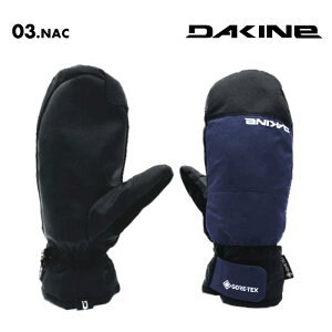 DAKINE/_JC Y GORE-TEX ~gO[u SATURN GORE-TEX MITT 2024 SNOW BE237-732 Xm{ XL[ Xm[O[u h ^b`plΉ Vv hWbp[ R Ki Qf jp