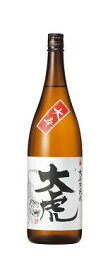 千代寿　純米酒「大虎」1.8L　【辛口】（山形県寒河江市）