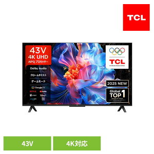 �t���e���r 43�^ 4K P6K�V���[�Y 43P6K 43P6KTCL 43V GoogleTV �e���r 4K 43�C���` �e���r YouTube�Ή� Netflix�Ή� �^��@�\ TCL �yB�z