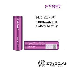 Efest IMR21700 5000mAh 10A vape xCv obe[ dr tbggbvobe[ C[tFXg@dq^oR flattop battery vape dr `E}K@[D-42]