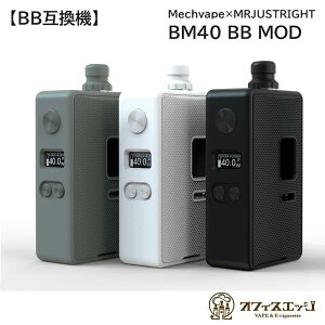 BB݊ Mechvape MRJUSTRIGHT BM40 BB Mod BB݊ eNjJMOD {^N BB݊ bNCt bN׃Cv xCv  dq^oR [L-19]