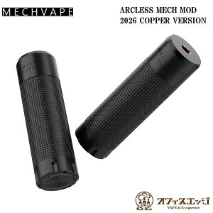 MECHVAPE ARCLESS MECH MOD 2026 COPPER VERSION ���b�N�x�C�v �A�[�N���X ���J���b�h 2026 �J�b�p�[�o�[�W���� ���J�`���[�u ���JMOD �{�� ���J�j�J�� �n�C�u���b�h�ڑ� �d�q�^�o�R vape �x�C�v mod �{�� [E-27]