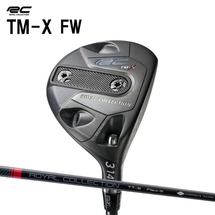 楽天市場】ロイヤルコレクション TM-X 3W フェアウェイウッド 