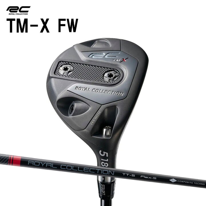 楽天市場】ロイヤルコレクション TM-X 5W/7W フェアウェイウッド  