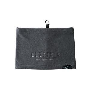 y ELECTRIC / FLEECE NECK WARMER / CHARCOAL z GNgbN lbNEH[}[ t[X `R[ O[ D Xm[{[h XP[g{[h T[tB St tBbVO