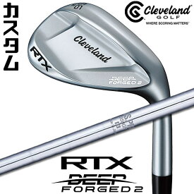 【メーカーカスタム】クリーブランド RTX DEEP FORGED 2 右用 ウェッジ N.S.PRO 950GH スチールシャフト 日本正規品 Cleveland Golf 2023