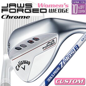 【メーカーカスタム】Callaway(キャロウェイ) JAWS FORGED 2023 ウェッジ 右用 クロム レディース スペック N.S.PRO Zelos 8 スチールシャフト [日本正規品][ジョーズ フォージド]