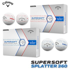 キャロウェイ 2024 SUPERSOFT SPLATTER 360 ゴルフ ボール 1ダース(12球) スーパーソフト スプラッター 2024年モデル Callaway