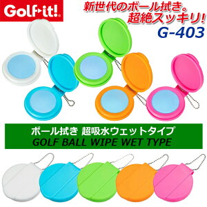 ylR|XΉzy񂹏izyLITE/Cgz{[@ zEFbg^Cv GOLF BALL WIPE WET TYPE G-403 5J[ gь^ St {[N[i[ GXg}[P[X t `F[t