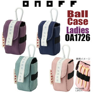 �I�m�t ONOFF BALL CASE for Lady OA1726 �I�m�t �{�[���P�[�X ���f�B�X ���f�B�[�X/�����p �i�C���� 4�F/�{�[��2�A�e�B�[3�{���[�\ �J���r�i�t ���E���h���� [2026�N���f��] [GLOBERIDE] [�O���[�u���C