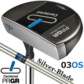 PRGR Silver-Blade Centered 03OS Putter 33/34インチ プロギア シルバーブレード センタード 03OS パター マレット型 オフセット センターシャフト [日本正規品] [送料無料][2023年モデル]