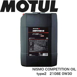 MOTUL NISMO COMPETITIONOIL TYPE2108E 0W-30 20L KiԃGWIC S _uGXe Z jX GT-R zC ]