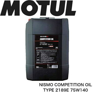 MOTUL NISMO COMPETITIONOIL TYPE2189E 75W-140 20L Ki @BLSDtft gX~bVt[h S GXe