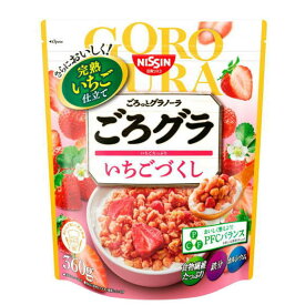 日清シスコ ごろグラ いちごづくし 360g×6袋