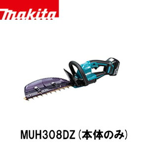 makita }L^ MUH308DZ [d_oJ ({̂̂) dH oJ _ 18V pqݐndl ㉺n쓮
