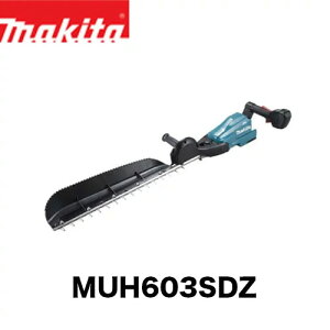 makita }L^ MUH603SDZ [dwbWg}mАnn({̂̂ / obeE[dʔ)dH oJ _ 18V  K[f 