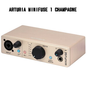 Arturia - MiniFuse 1 Champagne@fXNgbvEI[fBIEC^[tF[X