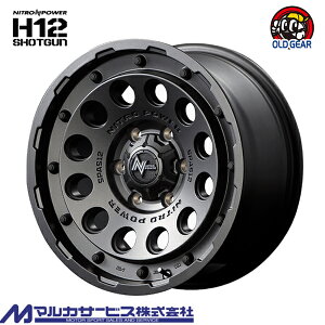 4{ő }JT[rX iCgp[ H12 VbgK NITRO POWER H12 SHOTGUN 16C` 6.5J+38 6-139.7 oubN VizC[ 1{̔ taiya