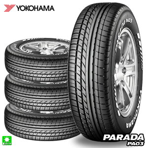 �������� 4�{�Z�b�g 215/65R16 109/107S ���R�n�} �p���_ YOKOHAMA PARADA PA03 �z���C�g���^�[ 16�C���` �V�i �T�}�[�^�C�� ���Y�^�C�� �ă^�C��