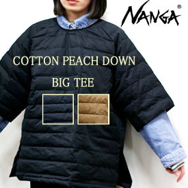 【期間限定ポイント10倍】【国内正規品】 NANGA COTTON PEACH DOWN BIG TEE ナンガ コットンピーチダウンビッグティー ユニセックス メンズ レディース