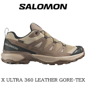 �y�����Y�z�y2026�N�t�ĐV��zSALOMON X ULTRA 360 LEATHER GORE-TEX(DESERT TAN/WALNUT/DARK EARTH)�T������ �G�b�N�X�E���g�� 360 ���U�[ GORE-TEX �h�� L491585 �x�[�W�� �u���E�� �u���b�N