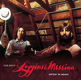 【中古】［CD］Best: Loggins & Messina - Sittin in Again
