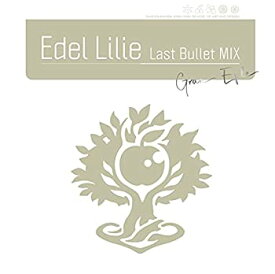 【中古】［CD］Edel Lilie(Last Bullet MIX)【通常盤C(グラン・エプレVer.)】※こちらには特典:キャスト(前田佳織里)複製コメント入りキャラクターデザイ
