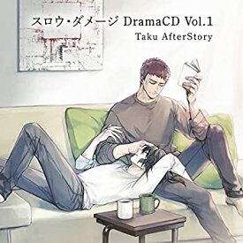 【中古】［CD］スロウ・ダメージ DramaCD Vol.1 Taku AfterStory
