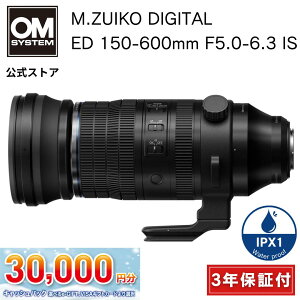 LbVobNΏہy3Nۏ؁z M.ZUIKO DIGITAL ED 150-600mm F5.0-6.3 IS JY ] Y[Y J ~[XJ Y 쒹Be OM SYSTEM