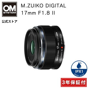 3Nۏ yr[eŌu[v[gz M.ZUIKO DIGITAL 17mm F1.8 II Lp Pœ_Y z^ u i   Be OM SYSTEM I[GVXe