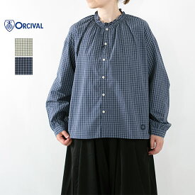 オーシバル ORCIVAL レディース コットンワッシャー ギャザーブラウス OR-B0417 MNC フリル 長袖 チェック オーチバル ＊送料無料＊《即日発送》