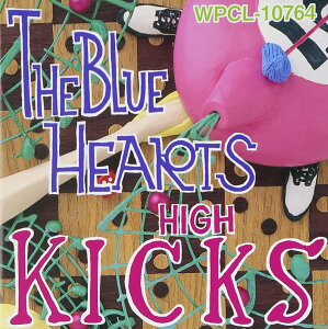 HIGH KICKS - �U�E�u���[�n�[�c