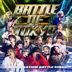 BATTLE OF TOKYO ~COLLABORATION BATTLE STAGE~(AL+Blu�[ray Disc) - V.A.