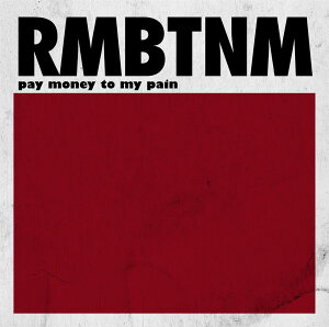 New Album �ʏ��Remember the name - Pay money To my Pain