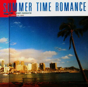 SUMMER TIME ROMANCE - �p���q��