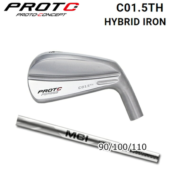 楽天市場】プロトコンセプト C01.5TH Hybrid Iron+MCI 90/100/110 