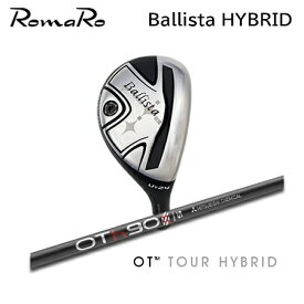 ロマロ Ballista Hybrid + OT Tour Hybrid【カスタムオーダー】