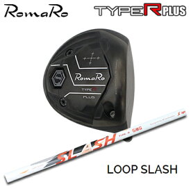 RomaRo Ray TYPE R PLUS Driver/BLACK TUNE + LOOP SLASH【カスタムオーダー】