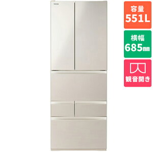 yWݒuzyۏؕtz(TOSHIBA) GR-Y550FK-EC TeS[h VEGETA FKV[Y 6hA① ωJ 551L 685mm
