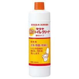 サラヤ トイレ用洗剤 強力トイレクリーナー 550ml