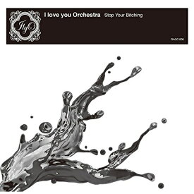 CD / I love you Orchestra / Stop Your Bitching / RAGC-8