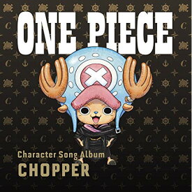 CD / オムニバス / ONE PIECE Character Song Album CHOPPER (歌詞付) (TVアニメ『ONE PIECE』20周年記念) / EYCA-12158
