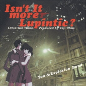 CD / アニメ / ルパン三世～ISN'T IT MORE LUPINTIC～ / VPCG-84703