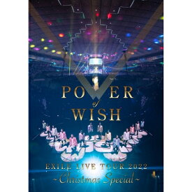 BD / EXILE / EXILE LIVE TOUR 2022 ”POWER OF WISH” ～Christmas Special～(Blu-ray) (Blu-ray(スマプラ対応)) (通常盤) / RZXD-77858