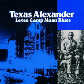 CD / テキサス・アレグザンダー / レヴィー・キャンプ・モーン・ブルース (解説歌詞付) / PCD-20091